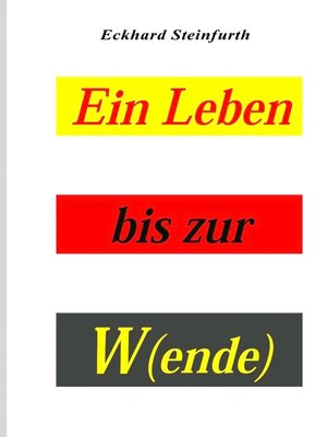 cover image of Ein Leben bis zur W(ende)